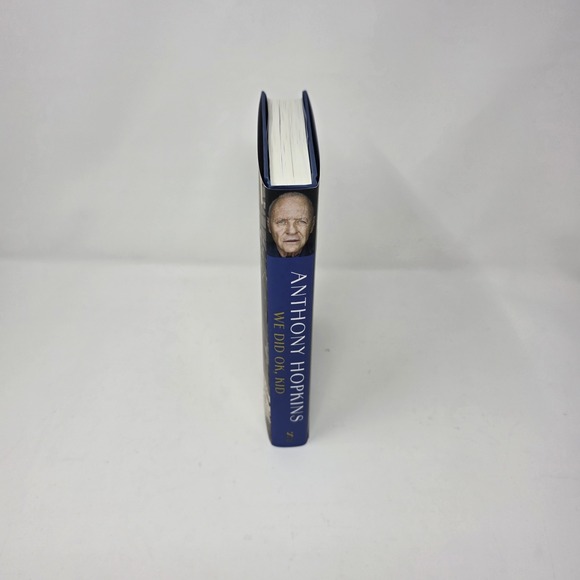 We Did OK Kid by Anthony Hopkins Hardcover Book Memoir Autographed Signed Copy - Picture 5 of 6
